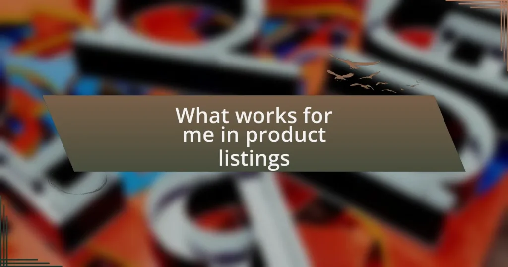 What works for me in product listings