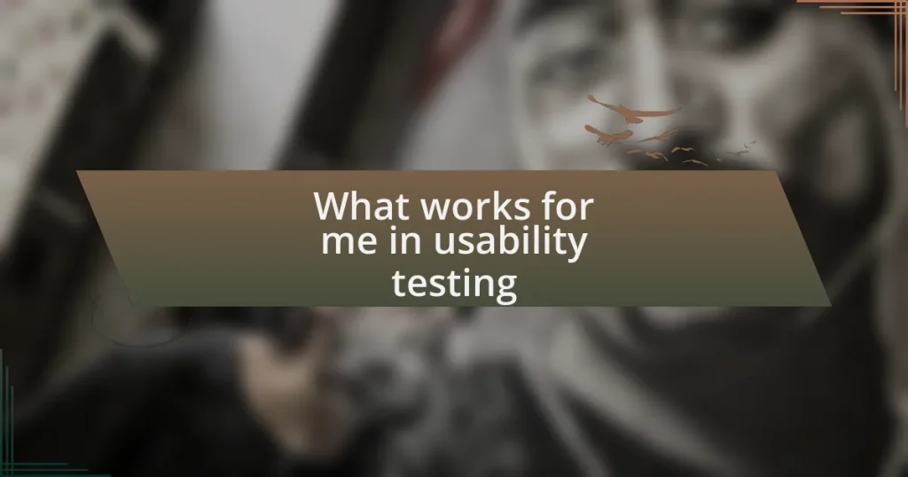 What works for me in usability testing